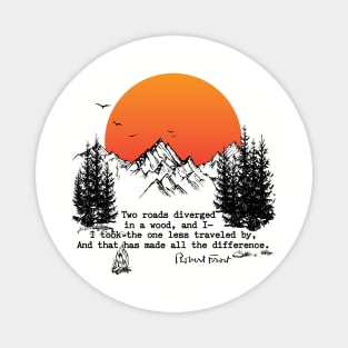 The Road Less Travelled - Robert Frost Magnet